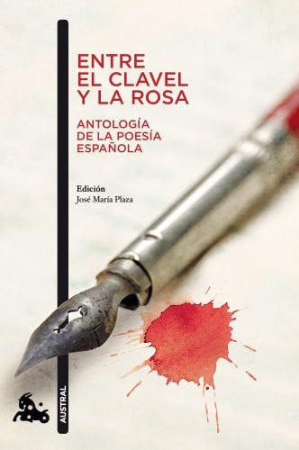 Entre el Clavel y la Rosa - Antología de la poesía española