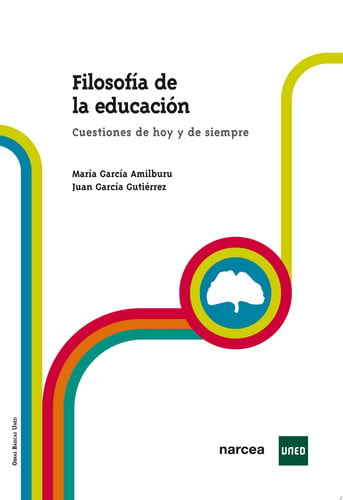 Filosofía de la Educación: Cuestiones de hoy y de siempre - UNED