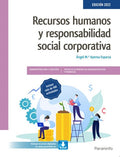 Recursos Humanos y Responsabilidad Social Corporativa - Edición 2022 - Administración y Gestión
