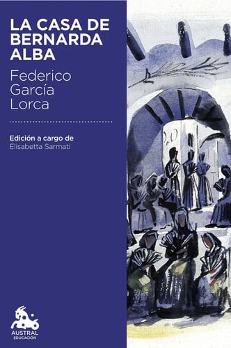 La Casa de Bernarda Alba - Federico García Lorca