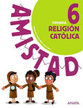 Religión Católica 6ºEP - Amistad