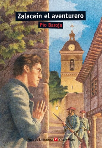 Zalacaín el Aventurero - Pío Baroja