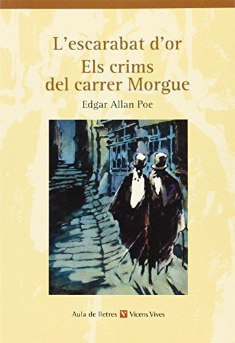 L'escarbat D'or - Els Crims Del Carrer Moggue - Edgar Allan Poe