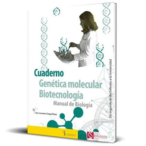 Cuaderno Génetica Molecular Biotecnología - Manual de Biología