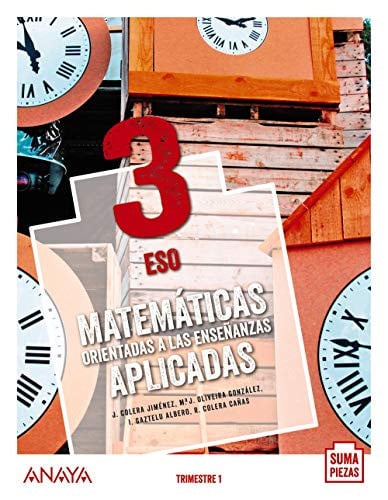 Matemáticas Orientadas a las Enseñanzas Aplicadas 3ºESO - Suma Piezas - Trimestres