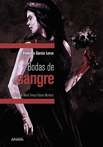 Bodas de Sangre - Clásicos Hispánicos - Federico García Lorca