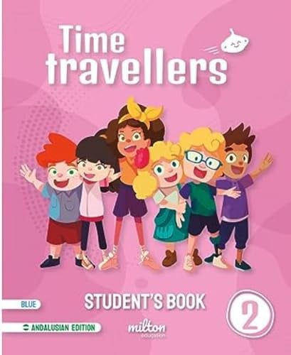 Time Travellers 2ºEP - Student's Book - Andalusia Edition - BLUE