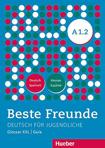 Beste freunde A1.2 - deutsch für judengliche - arbeitsbuch - glossar xxl guía