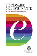 Diccionario Del Estudiante Secundaria Y Bachillerato - Real Academia Española