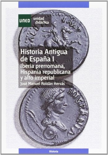 Historia Antigua de España I - Iberia prerromana, Hispania republicana y alto imperial