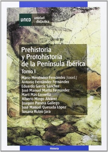 Prehistoria y Protohistoria de la Península Ibérica - Tomo I