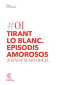 Tirant lo Blanc - Episodis Amorosos #1 - Joanot Martorell