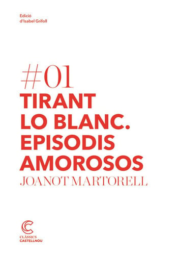 Tirant lo Blanc - Episodis Amorosos #1 - Joanot Martorell