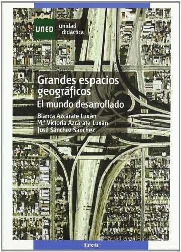 Grandes espacios geográficos - El mundo desarrollado