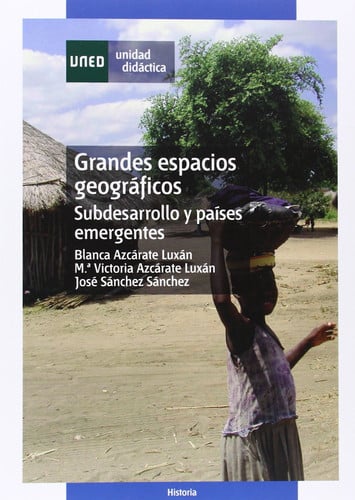 Grandes espacios geográficos - Subdesarrollo y países emergentes