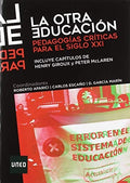 La Otra Educación - Pedagogías Críticas para el Siglo XXI