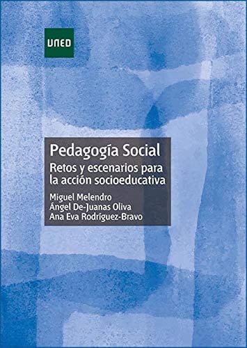 Pedagogía social. Retos y Escenarios para la Acción Socioeducativa