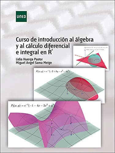 Curso de introducción al álgebra y al cálculo diferencial e integral en R^N