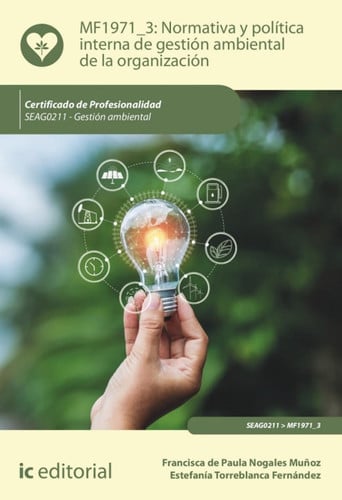 MF1971_3: Normativa y Política Interna de Gestión Ambiental de la Organización
