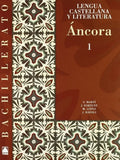 Lengua Castellana y Literatura 1ºBach - Áncora