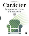 Carácter - Lengua castellana y Literatura 1º Bach