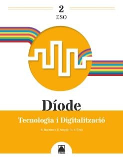 Díode 2. Tecnologia i digitalització - 2 ESO