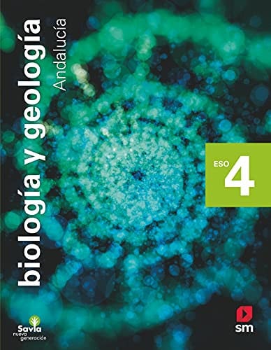 Biología y Geología 4ºESO - Andalucía - Savia Nueva Generación