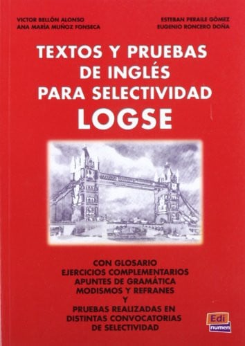 Textos y Pruebas de Inglés Para Selectividad - LOGSE