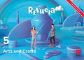 Arts and Crafts 5ºEP - Revuela