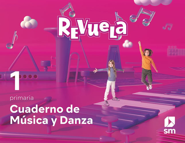 Cuaderno de Música y Danza 1ºEP - Revuela