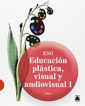 Educación Plástica Visual y Audiovisual Nivel I ESO