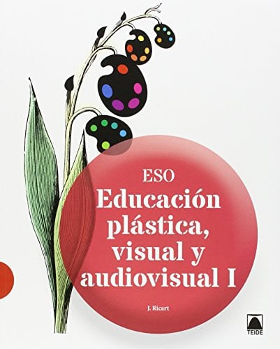 Educación Plástica Visual y Audiovisual Nivel I ESO
