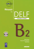 Réussir le DELF B2 - Livre de l'élève