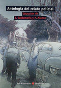 Antología del Relato Policial - J. Santamaría y P. Alonso