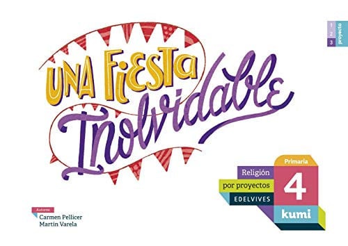 Religión 4ºEP - Kumi - Una Fiesta Inolvidable