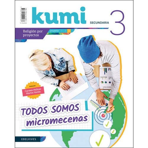 Kumi 3ºESO - Religión Por Proyectos 3 - Todos Somos Micro Mecenas