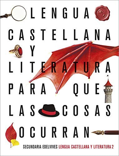 Lengua Castellana y Literatura 2º ESO - Para Que las Cosas Ocurran