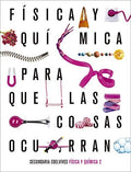 Física y Química 2ºESO - Para Que Las Cosas Ocurran