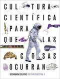 Cultura Científica 4ºESO - Para Que Las Cosas Ocurran