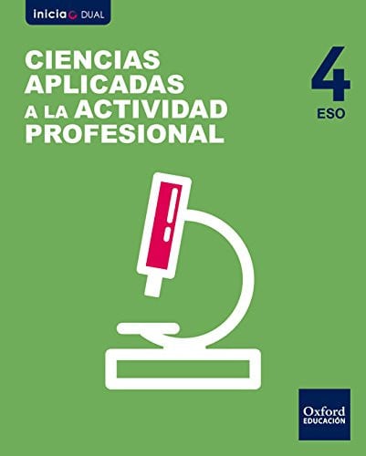Ciencias Aplicadas a la Actividad Profesional 4ºESO - Inicia Dual
