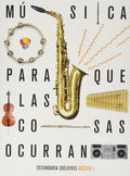 Música I ESO - Para Que Las Cosas Ocurran