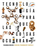 Tecnología, Programación y Robótica 1ºESO - Para Que Las Cosas Ocurran