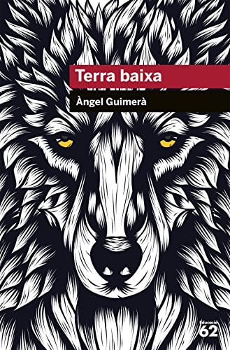 Terra baixa - Àngel Guimerà