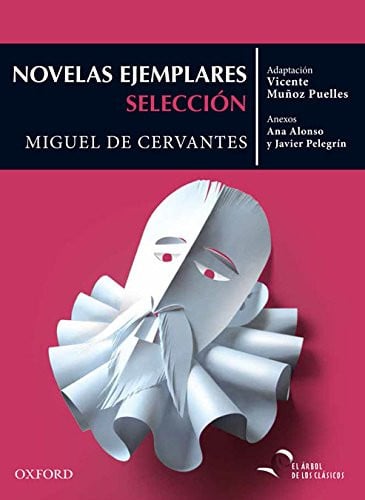 Novelas Ejemplares: Selección Miguel De Cervantes