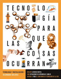 Tecnología y Digitalización I - Para Que Las Cosas Ocurran