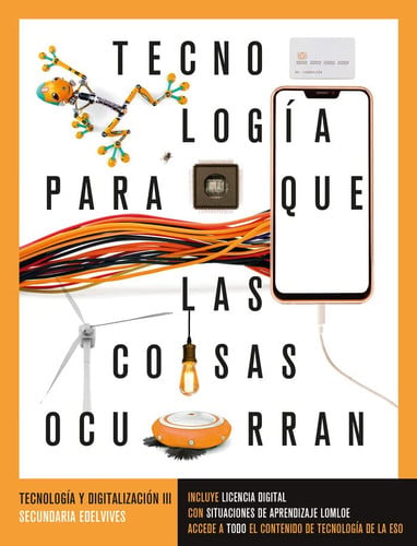 Tecnología y Digitalización III - Para Que Las Cosas Ocurran LOMLOE