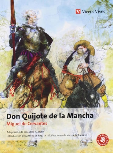 Don Quijote de la Mancha - Clásicos Adaptados - Miguel de cervantes