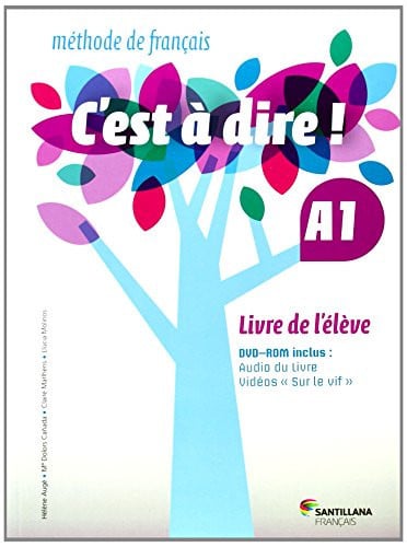 C'est á dire! A1 - Livre d'élève