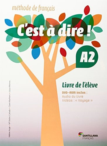 C`est á dire ! A2 - Livre de l'élève