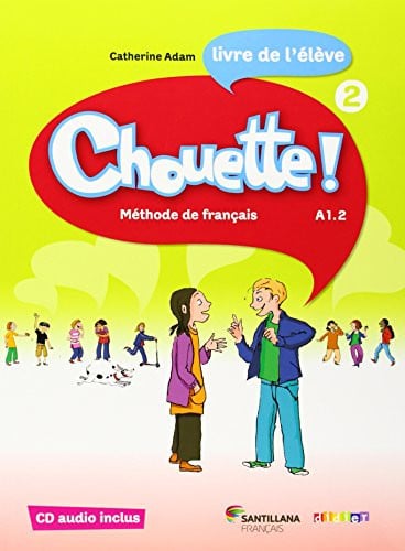 Chouette! 2ºEP - Livre de l'élève